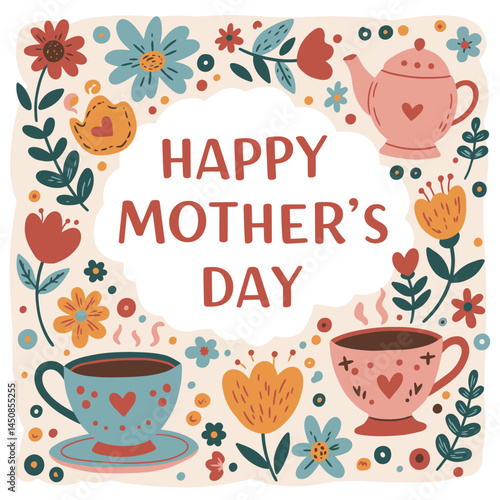 Cute Kids-Style Mother’s Day Vector with Playful Florals and Teacups – Happy Mother's Day. Hand drawn art template for Mothers Day greetings, ads, sales and decoration