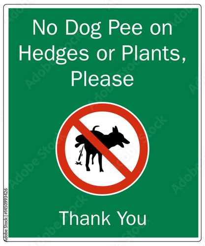 Dog poop sign no dog pee on hedges or plants, please