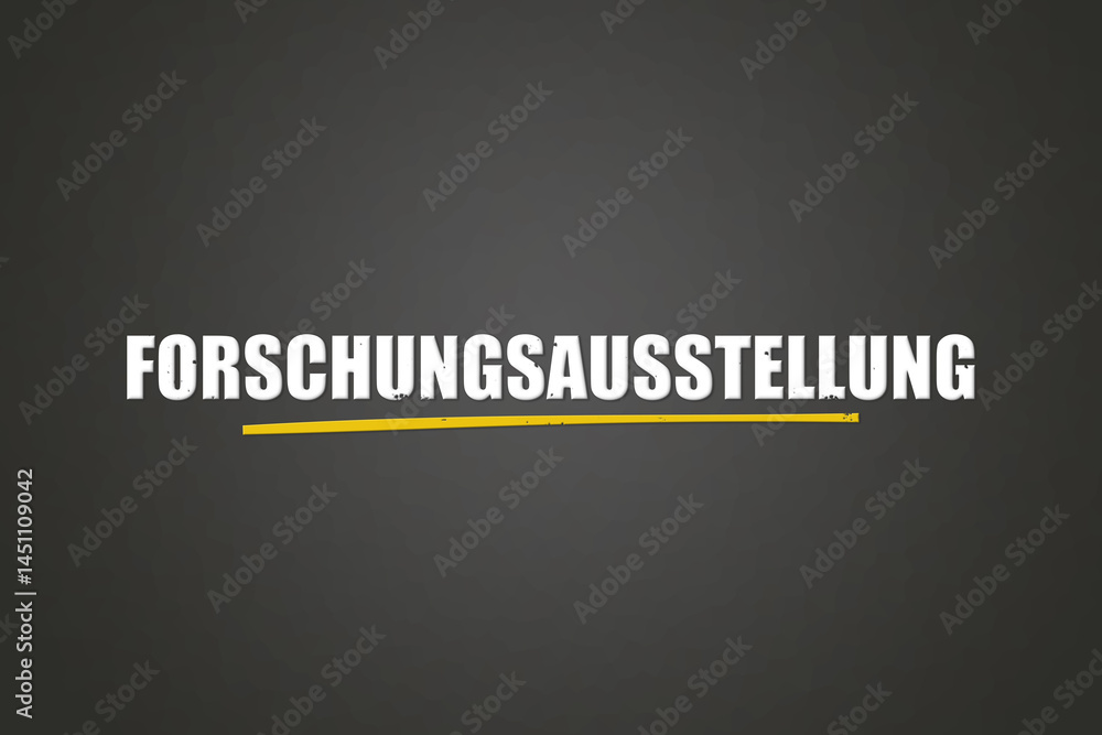 Obraz premium Forschungsausstellung (Research exhibition) - A blackboard with white text.