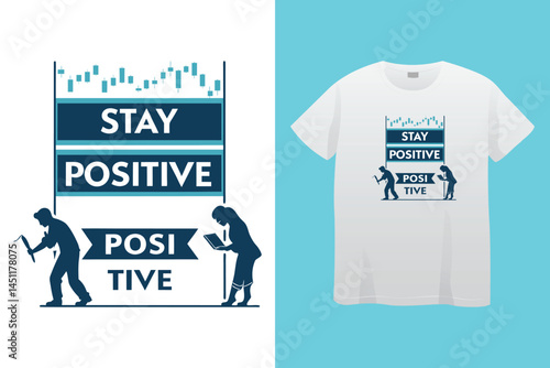 Stay Positive Design - Adorable Cat T-Shirt Inspiration