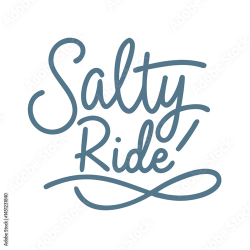 Salty Ride Hand Lettering Graphic Vector