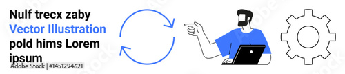 Man gesturing toward circular process and gear icon with laptop emphasizing collaboration, process improvement, and teamwork. Ideal for workflow, optimization, system design, technology, business