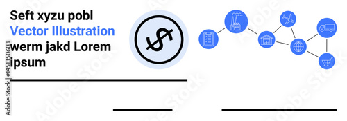 Dollar sign encircled by networks linking finance, construction, logistics, commerce, and housing. Ideal for economy, business growth, connectivity, solutions partnerships fintech simple landing