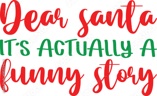 dear santa it’s actually a funny story