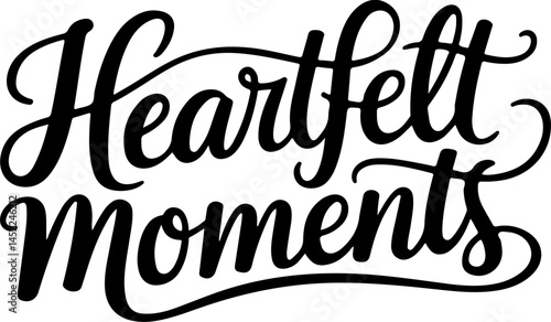 Heartfelt Moments Calligraphy Design.