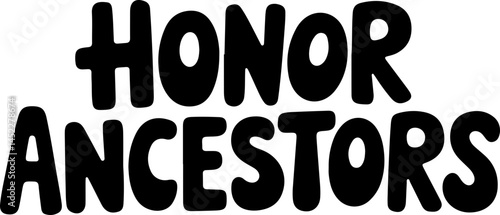 Honor Ancestors Family Heritage Pride