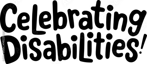 Celebrating Disabilities Awareness Month
