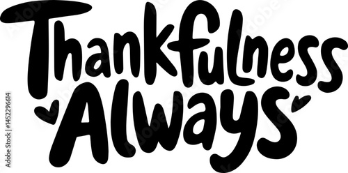 Thankfulness Always Printable Quote Art