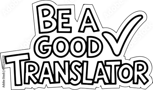 Be A Good Translator Checklist