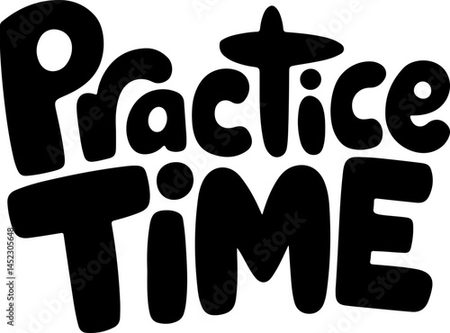 Practice Time Bold Black Letters