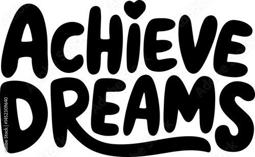 Achieve Dreams Motivational Poster Art