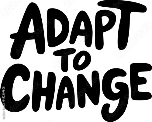 Adapt To Change Motivational Poster