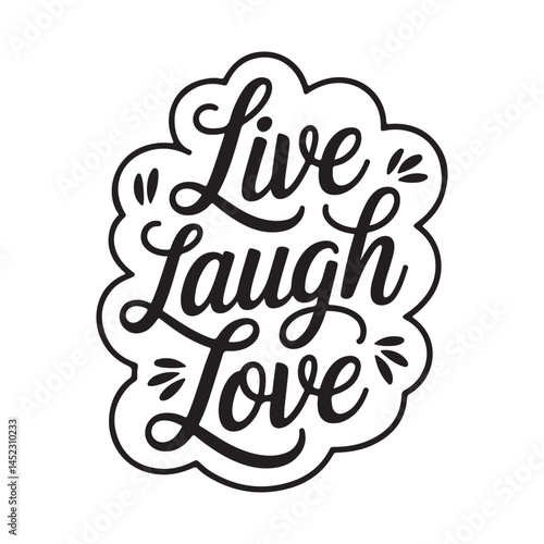 Live Laugh Love typography lettering Vector Illustration