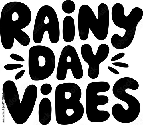 Rainy Day Vibes Positive Quote Art