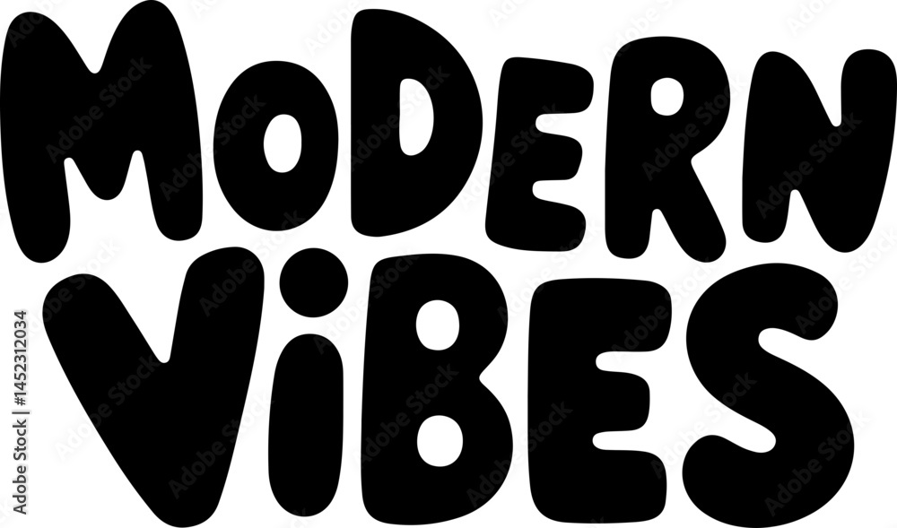 Modern Vibes Bold Text Graphic Design Modern Vibes Bold Text Graphic Design