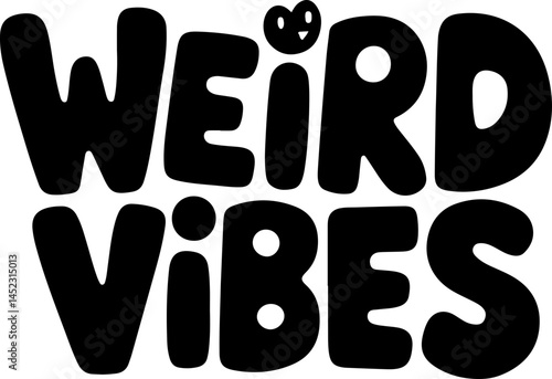 Weird Vibes Black Bold Typography