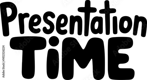 Presentation Time Bold Black Text