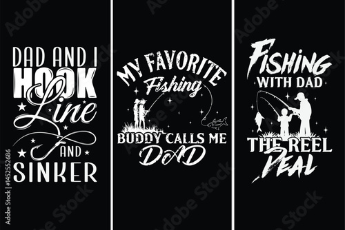 Father and fishing quote typography t shirt design vector, Father's Day vector, hook, reel, Sinker , fishing vector