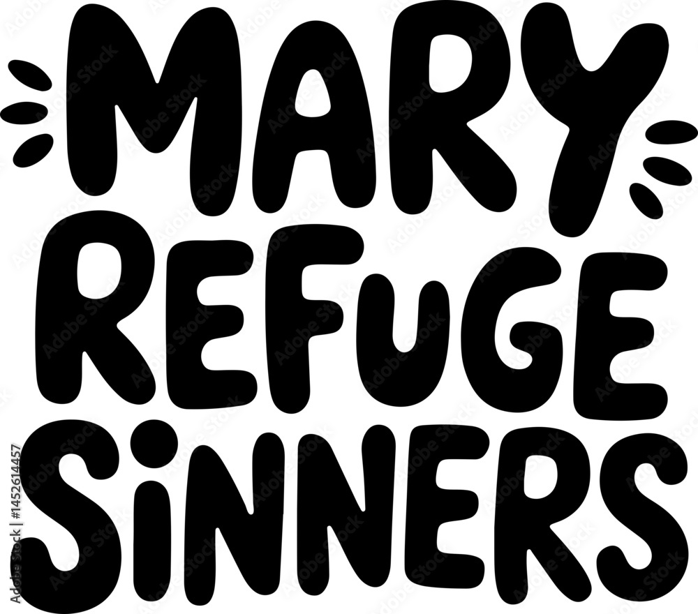 Mary Refuge Sinners Bold Text Art Mary Refuge Sinners Bold Text Art