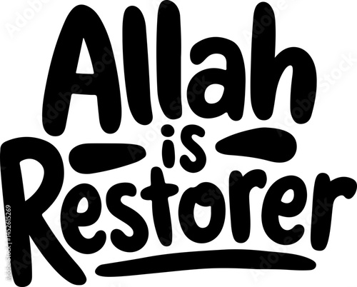 Allah Is Restorer Islamic Quote