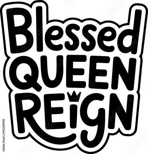 Blessed Queen Reign Crown Graphic Design