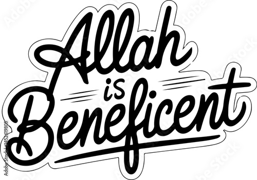 Allah Is Beneficent Islamic Quote