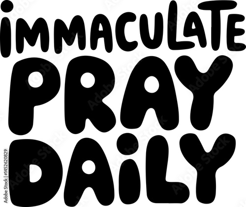 Immaculate Pray Daily Inspirational Quote