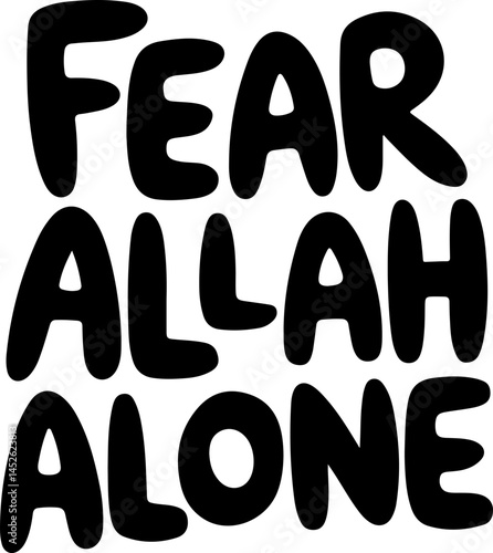 Fear Allah Alone Islamic Quote.