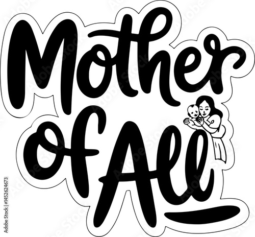 Mother Of All Mothers Day Art