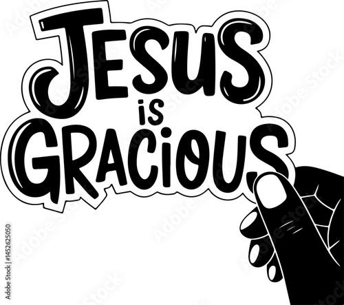 Jesus Is Gracious Hand Holding Sign