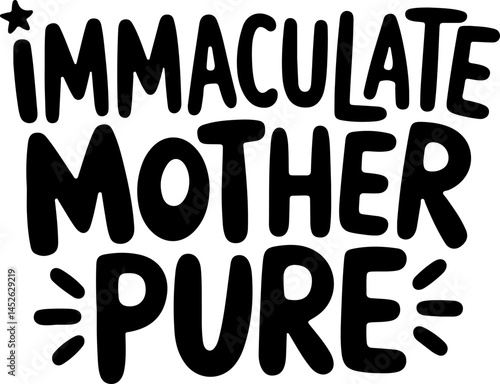 Immaculate Mother Pure Text Art Design