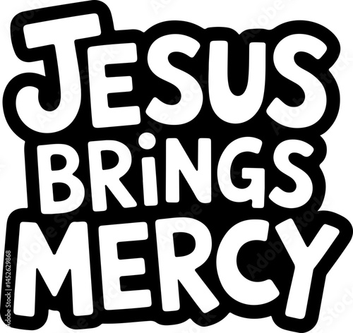 Jesus Brings Mercy Bold Design