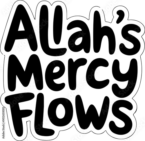 Allah's Mercy Flows Graphic Design
