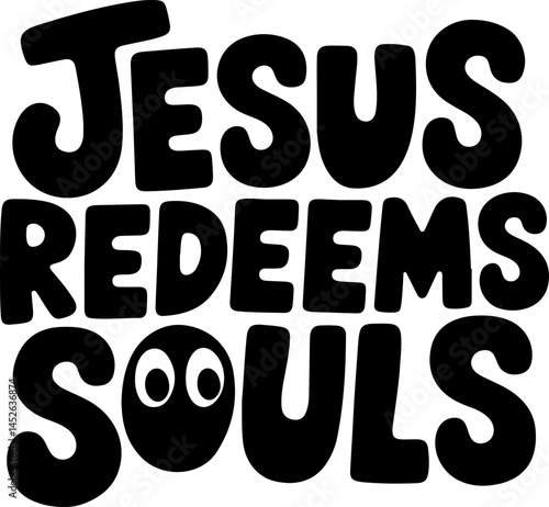 Jesus Redeems Souls Graphic Art