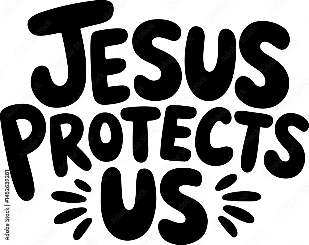Jesus Protects Us Bold Text Art. Jesus Protects Us Bold Text Art.