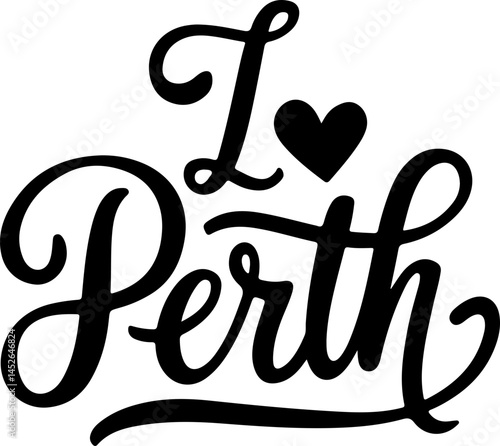 I Love Perth City Calligraphy Art