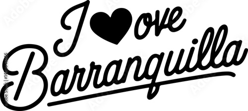 I Love Barranquilla City Design