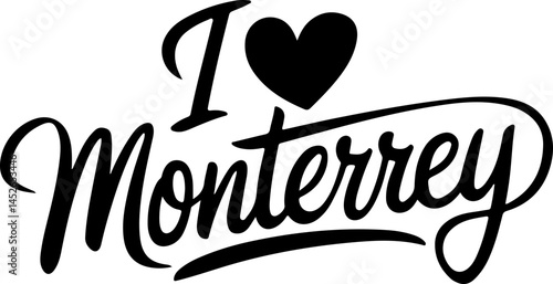 I Love Monterrey City Design