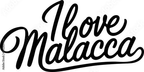 I Love Malacca Handwritten Script