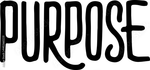 Bold Black Handwritten Purpose Word