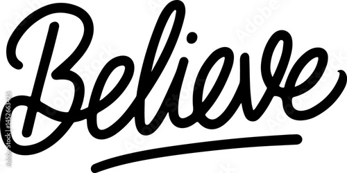 Believe Handwritten Bold Typography Art.
