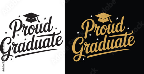Proud Graduate t shirt design typography hand lettering, isolated on white background. Vector  illustration.
