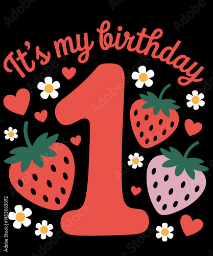 It's My 1st Birthday Strawberry funny birthday party