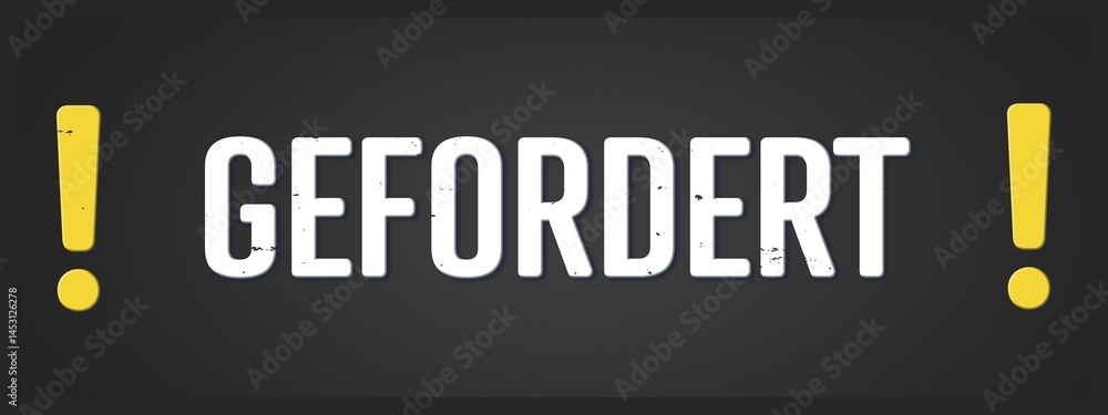 Gefordert (Required) - A blackboard illustration with white text. Gefordert (Required) - A blackboard illustration with white text.