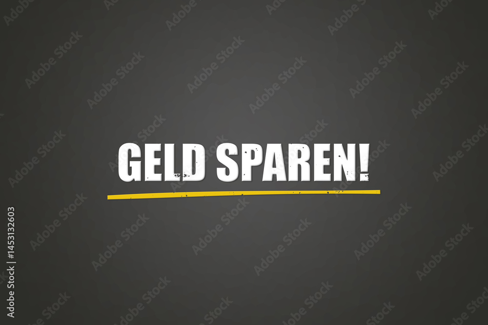 Fototapeta premium Geld sparen (save money) - A blackboard with white text.