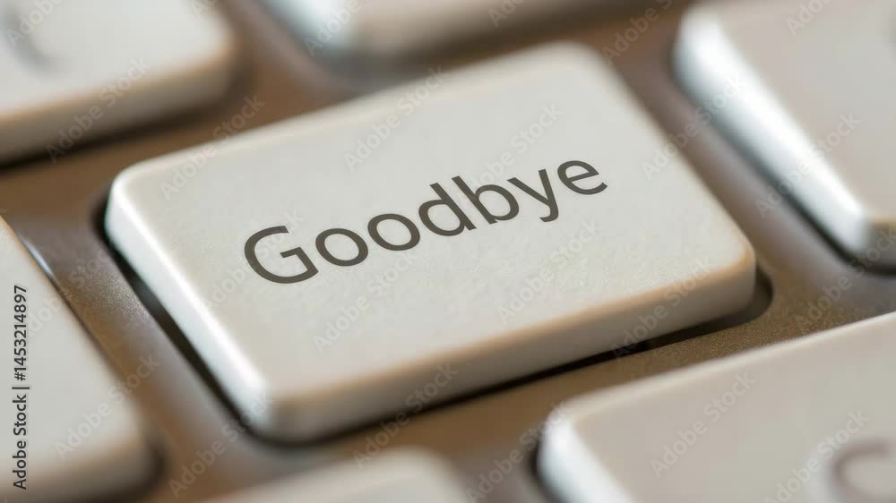 Goodbye key on keyboard concept for termination of communication or session with closeup button input technology on computer keyboard