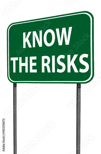 know the risks sign