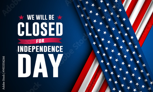 Independence Day USA 4th of July background design with we will be closed text