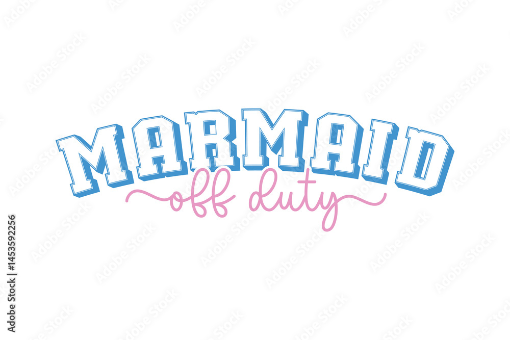 Mermaid Off Duty Retro Summer Varsity Typography T Shirt Design Mermaid Off Duty Retro Summer Varsity Typography T Shirt Design