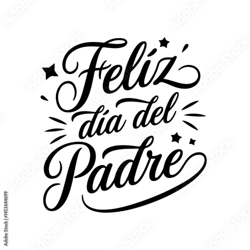 Feliz Dia Del Padre Vector Design on White Background